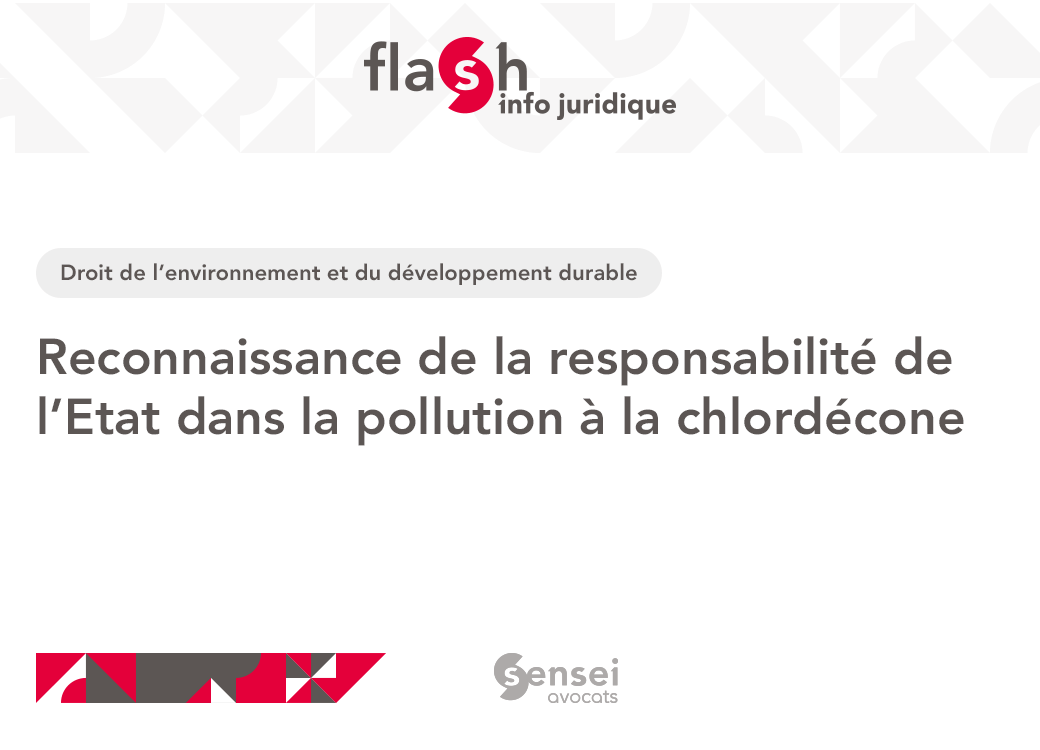 ❗FLASH INFO JURIDIQUE
Droit de l'environnement et du développement durable

Reconnaissance de la responsabilité de l’Etat dans la pollution à la chlordécone

🔻 LIRE LA SUITE
swll.to/0hSXU

#flashSenseiAvocats #senseiAvocats #droitEnvironnement