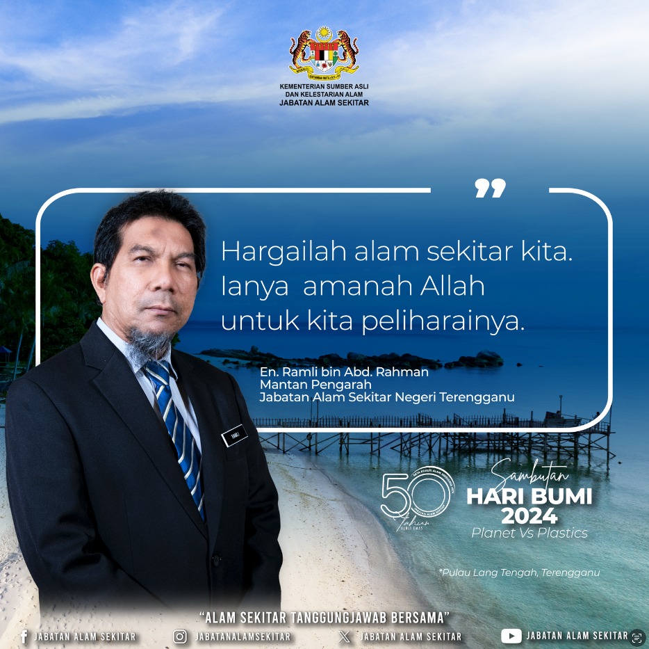 PETIKAN ALAM SEKITAR Jom bersama kita hayati petikan alam sekitar daripada Encik Ramli bin Abd. Rahman, Mantan Pengarah Jabatan Alam Sekitar Negeri Terengganu #haribumi2024 #planetvsplastics #jabatanalamsekitar #alamsekitartanggungjawabbersama