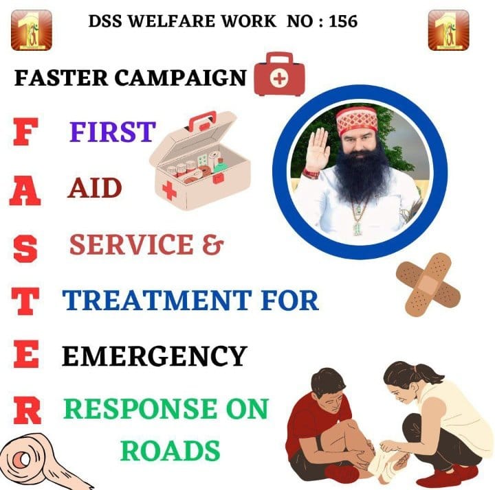 Due to increasing traffic, so many accidents happen and so many people lose their lives. Keeping this in mind, Saint Ram Rahim Ji started #EmergencyAid on which He has asked followers of DSS to keep a first aid kit in their vehicles so the injured person can be given first aid.