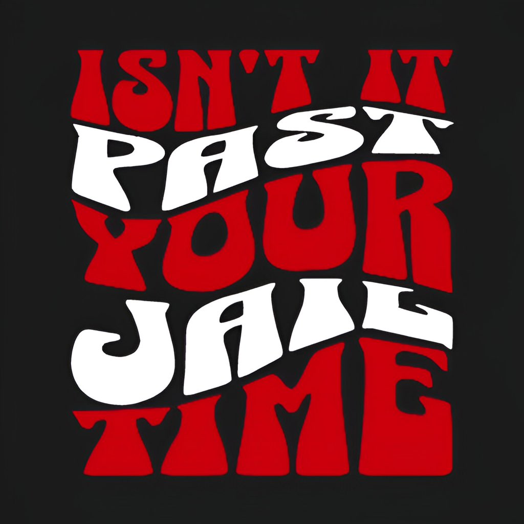 Isn’t it past your jail time design ❤️👀
For shirt (tote and mugs, stickers)
#isntitpastyourjailtime
#antitrump #Policy