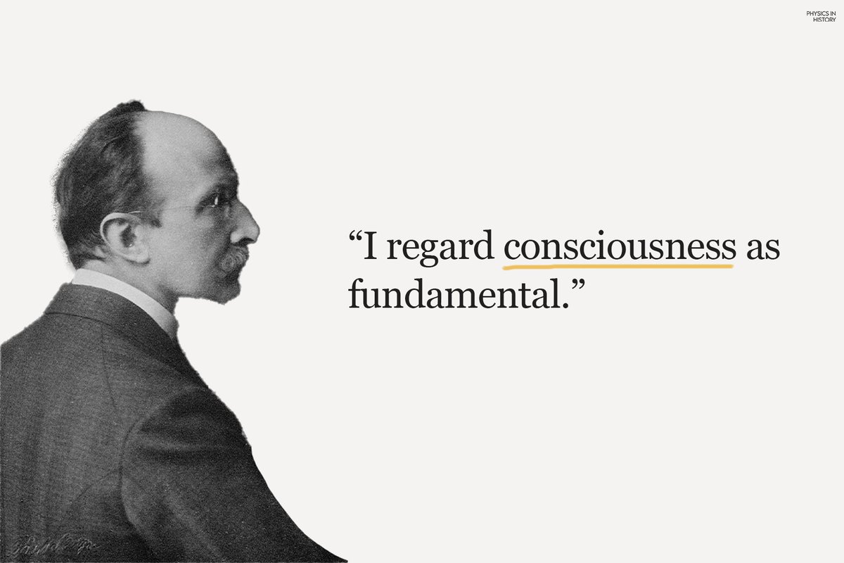 PhysInHistory's tweet photo. I regard consciousness as fundamental. I regard matter as derivative from consciousness. We cannot get behind consciousness. Everything that we talk about, everything that we regard as existing, postulates consciousness.
- Max Planck