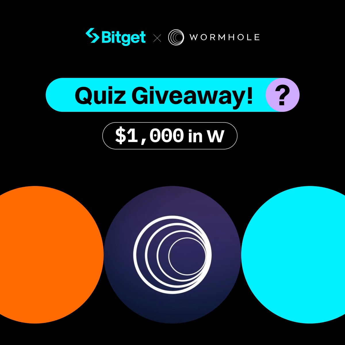 bitget's tweet photo. 💡We are giving away $1,000 in $W to celebrate the $W listing!

🙋 Join the quiz to grab your rewards! (10 winners)

To enter:
✅ Follow @bitgetglobal
✅ Complete the quiz - https://t.co/KypWoCNsj1

#WlistBitget #WormholeListBitget
