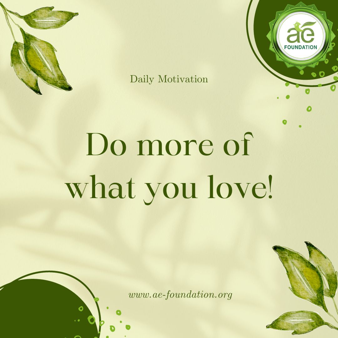 🌟 'Do more of what you love!' 🌟

Join us at AE Foundation and let's make a difference together. 
.
Visit ae-foundation.org 
.
.
.
.
#AEFoundation #AmazingEnterprises #PassionAndPurpose #PositiveImpact #NGOCommunity #ArtisticExpression #LearningJourney #AE