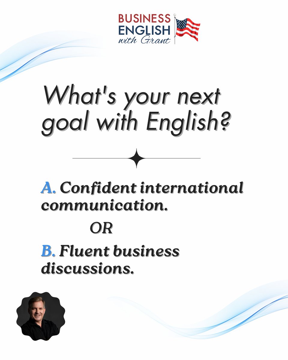 BizEnglishGrant's tweet image. What&apos;s your next goal with English? 
A) Confident international communication, B) Fluent business discussions. Let’s achieve it together! 

#GatewayToSuccess #BusinessEnglishGoals #EnglishEmpowerment #BusinessEnglishWithGrant
