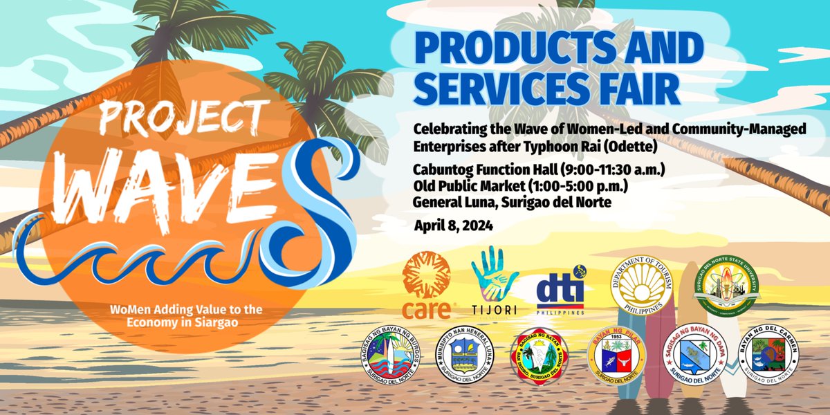 Support the inspiring women and men entrepreneurs in #Siargao’s community-based tourism industry who have bounced back from the impact of Typhoon Odette on their livelihood at the Project WAVES Products and Services Trade Fair at the General Luna Public Market on April 8.