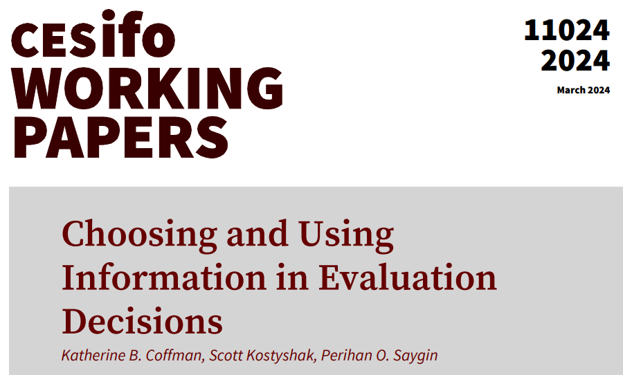 Choosing and Using Information in Evaluation Decisions | Katherine B. Coffman, Scott Kostyshak, Perihan O. Saygin #EconTwitter cesifo.org/en/publication…