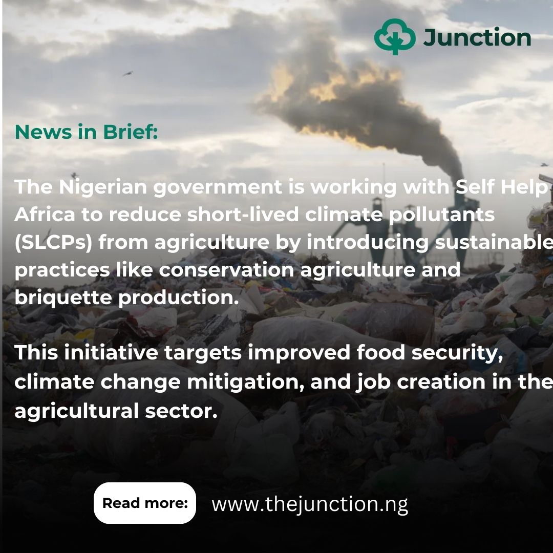 Nigeria's Agriculture Ministry is working with @selfhelpafrica to address the critical issue of short-lived climate pollutants by introducing sustainable practices like conservation agriculture and briquette production. Follow @AgricJunction & see link in bio for more.