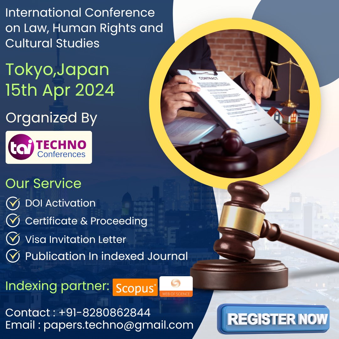 techno_conf's tweet image. Welcome to the International Conference on Law, Human Rights and Cultural Studies. 
Date: 15th Apr 2024 
Venue: Tokyo, Japan 
For more details, visit: technoconferences.com/Conference/125…
Mail: papers.techno@gmail.com 
#technoconference #tokyo  #conference2024 #lawconference #humanrights