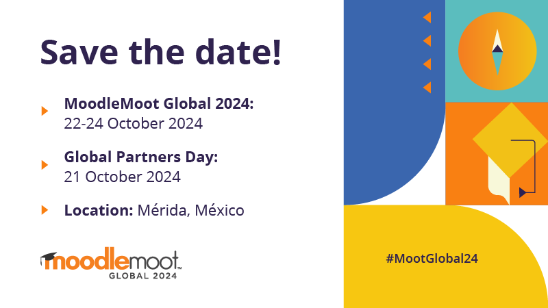 Save the date for MoodleMoot Global, 2024!

Dates: 22-24 October 2024 
Location:📍 Mérida, México 

Register for updates: moodle.me/mootglobal

#MootGlobal24 #Moodle