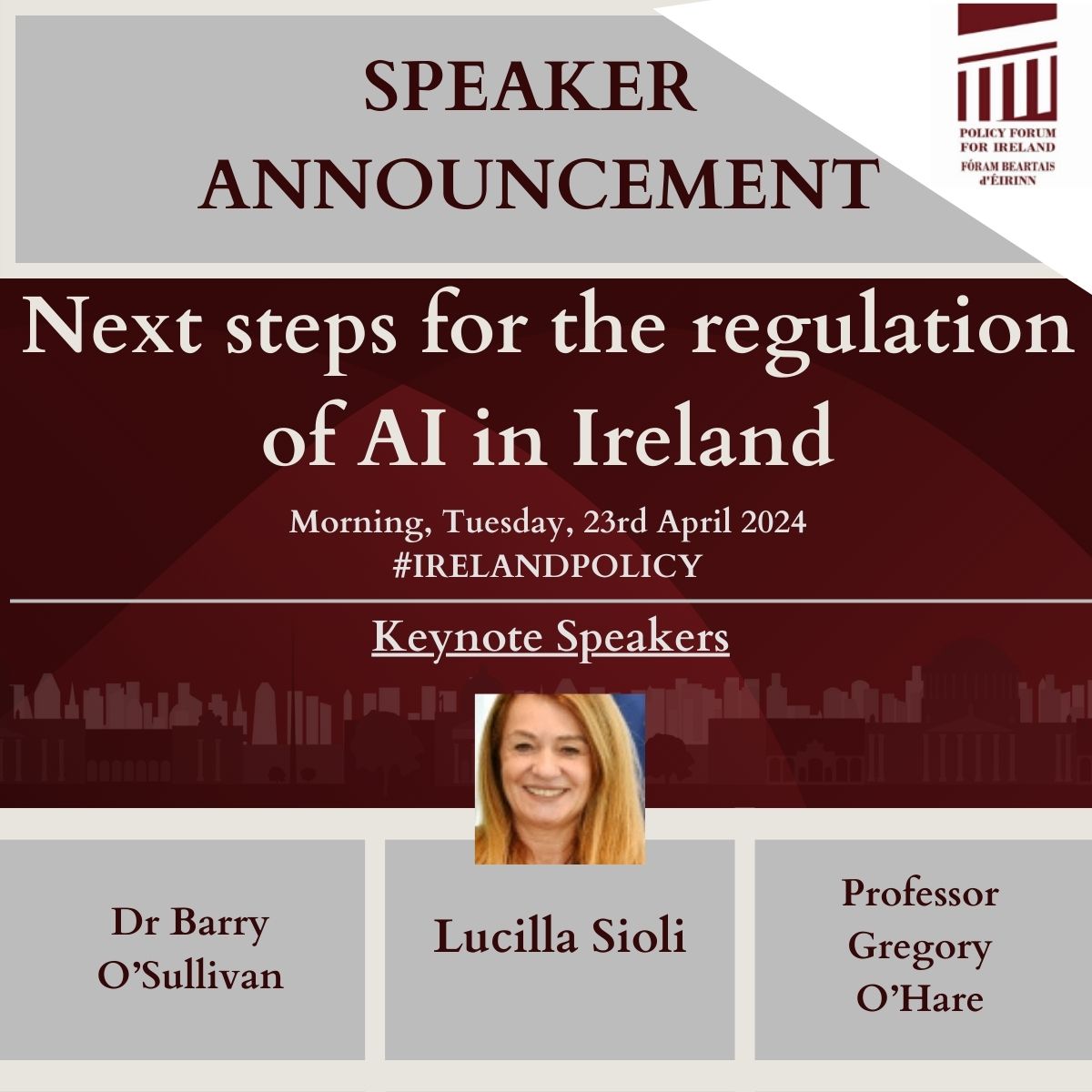 wfpevents's tweet image. Join Policy Forum for Ireland on the 23rd April to discuss Next steps for the regulation of AI in Ireland! 

Our keynote speakers include @BarryOSullivan, Professor Gregory O’Hare @tcddublin and @LucillaSioli

More information: westminsterforumprojects.co.uk/conference/PFF…

#IRELANDPOLICY