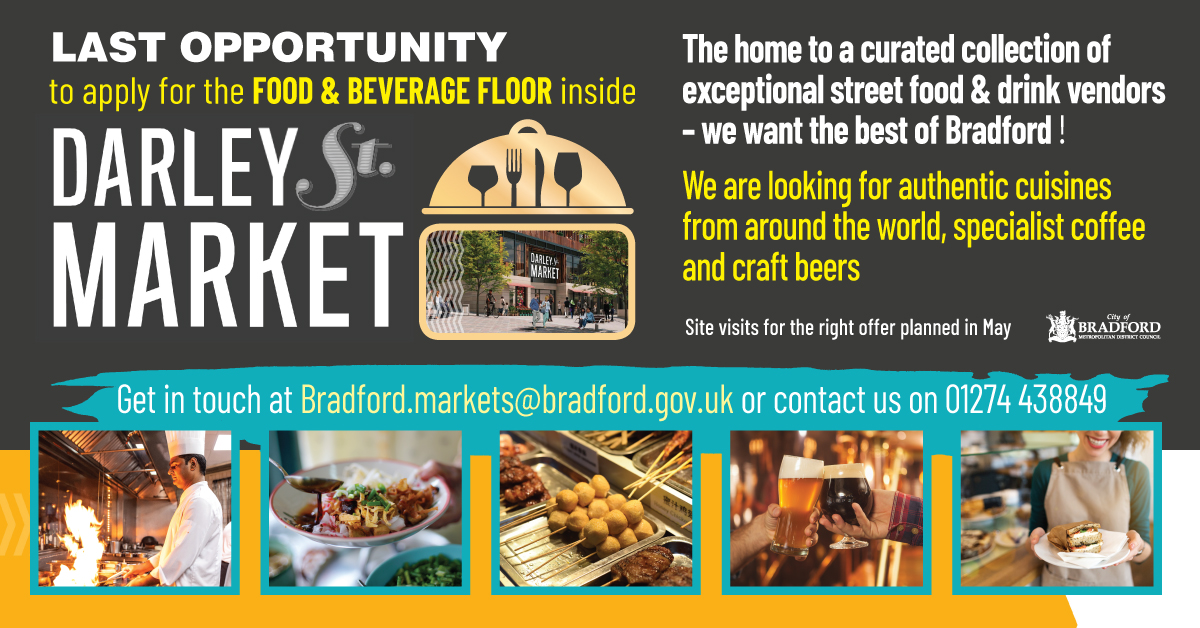 Calling all authentic #streetfood movers and shakers. Be it from the streets of Italy, Mexico, Thailand, Asia, as well as specialist coffees & craft beers, we want it all in our #FoodHall at #DarleyStreetMarket. Request an application via bradford.markets@bradford.gov.uk