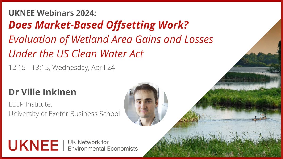 Does Market-Based Offsetting Work for #Nature? 🤔 Interested in #BiodiversityNetGain? Join our webinar w/ Dr Ville Inkinen, @Leep_Institute, examining the net losses and gains of #wetland areas under the US Clean Water Act 🗓️April 24 🔗tickettailor.com/events/uknee/1…