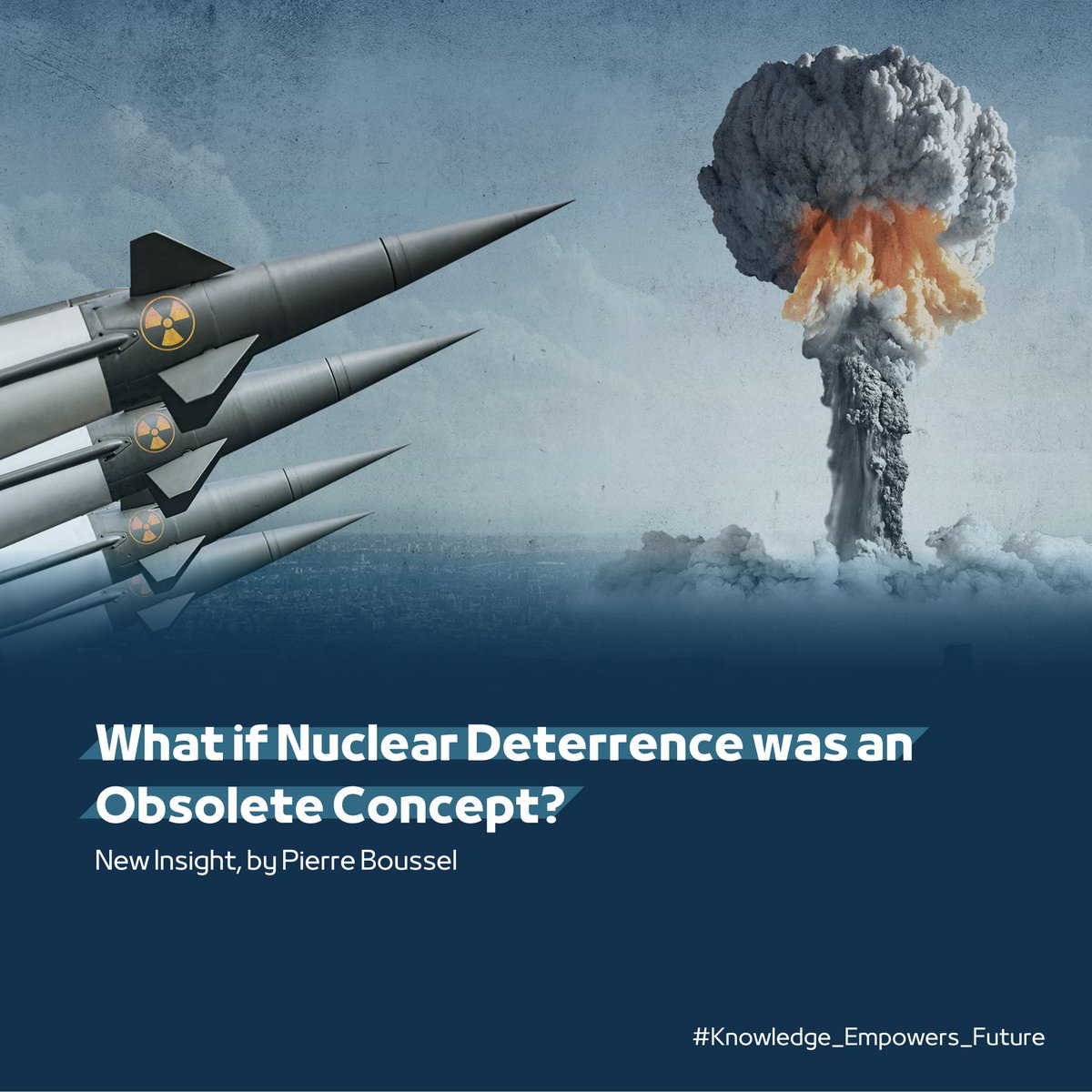 TRENDS has published a new insight entitled 'What if Nuclear Deterrence was an Obsolete Concept?' by Pierre Boussel, Researcher, Associate Fellow at the Fondation pour la Recherche Stratégique (FRS).

bit.ly/3POrIj7

#TRENDS #NuclearDeterrence #Global #StrategicStudies