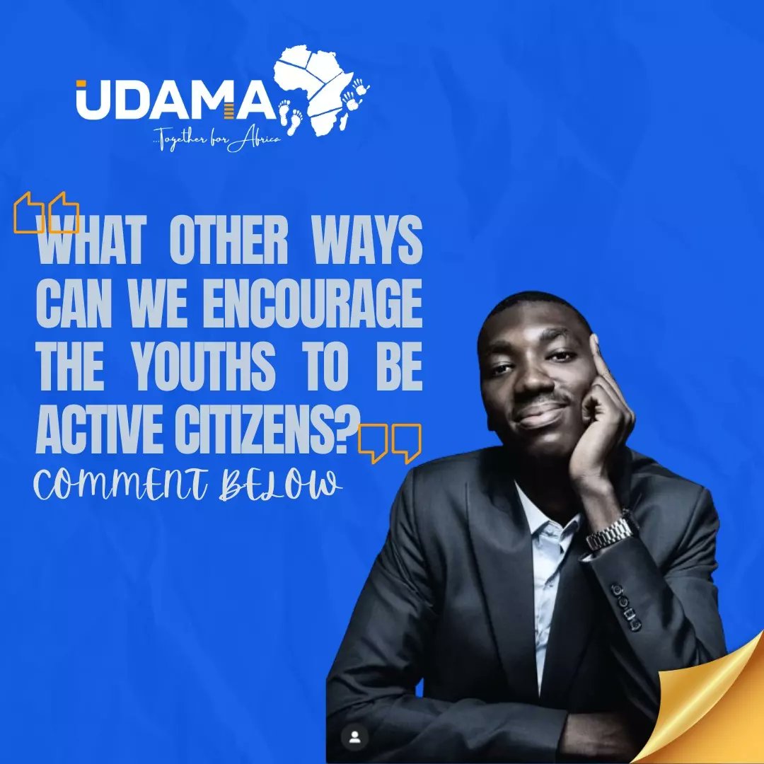 Every Nigerian citizen has an integral part to play in national development and more importantly, is the part which the youth population plays. 

What other simple ways can one be an active citizen of Nigeria
#Nigerianyouth #civicengagement
#udama4africa