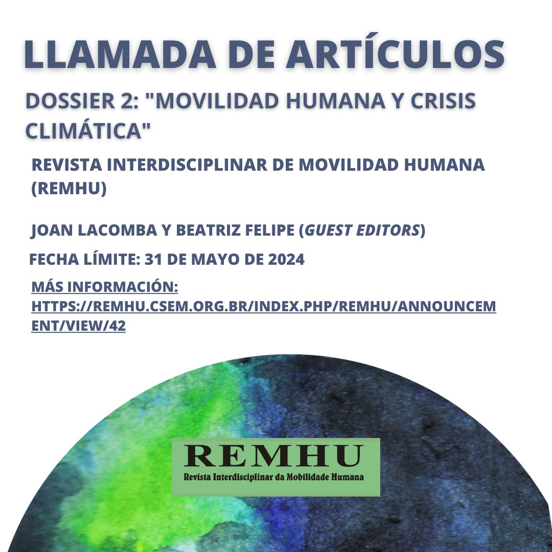 Llamada de artículos para un especial sobre movilidad humana y crisis climática en la REMHU. Lo coordino junto con el profesor Joan Lacomba ✨ 🚨Fecha límite para la entrega de los artículos: 31 de mayo de 2024. Más info 👉 lnkd.in/dJErkAv2