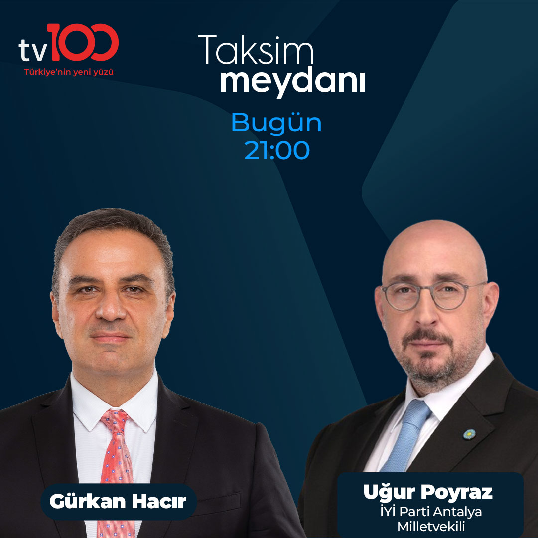 İYİ Parti Antalya Milletvekili Uğur Poyraz, Gürkan Hacır’la #TaksimMeydanı’na konuk oluyor @gurkanhacir soruyor; @UGUR__POYRAZ yanıtlıyor bu akşam 21.00'de tv100'de!