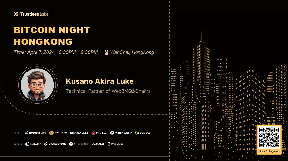 Super excited to have Kusano Akira Luke from @ChakraChain as our speaker at Bitcoin Night HongKong! 🕙 19:15 - 19:25, April 7th 🔗 Register now: lu.ma/oj6fmwy2 #Bitcoin  #TrustlessLabs #chakra
