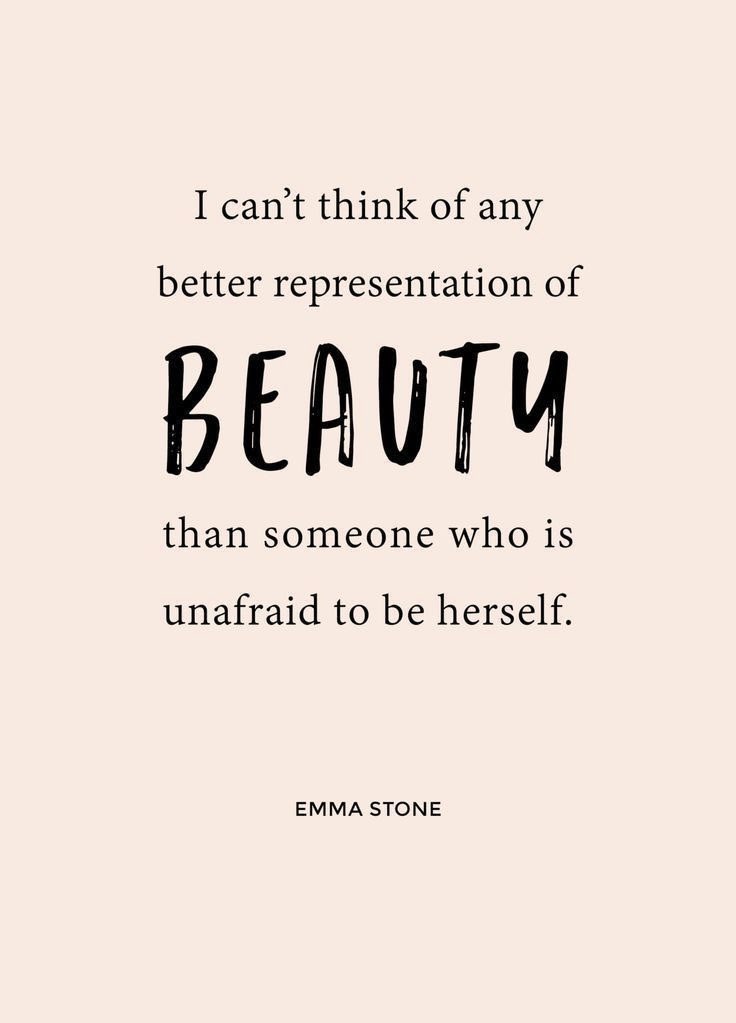 You are beautiful!