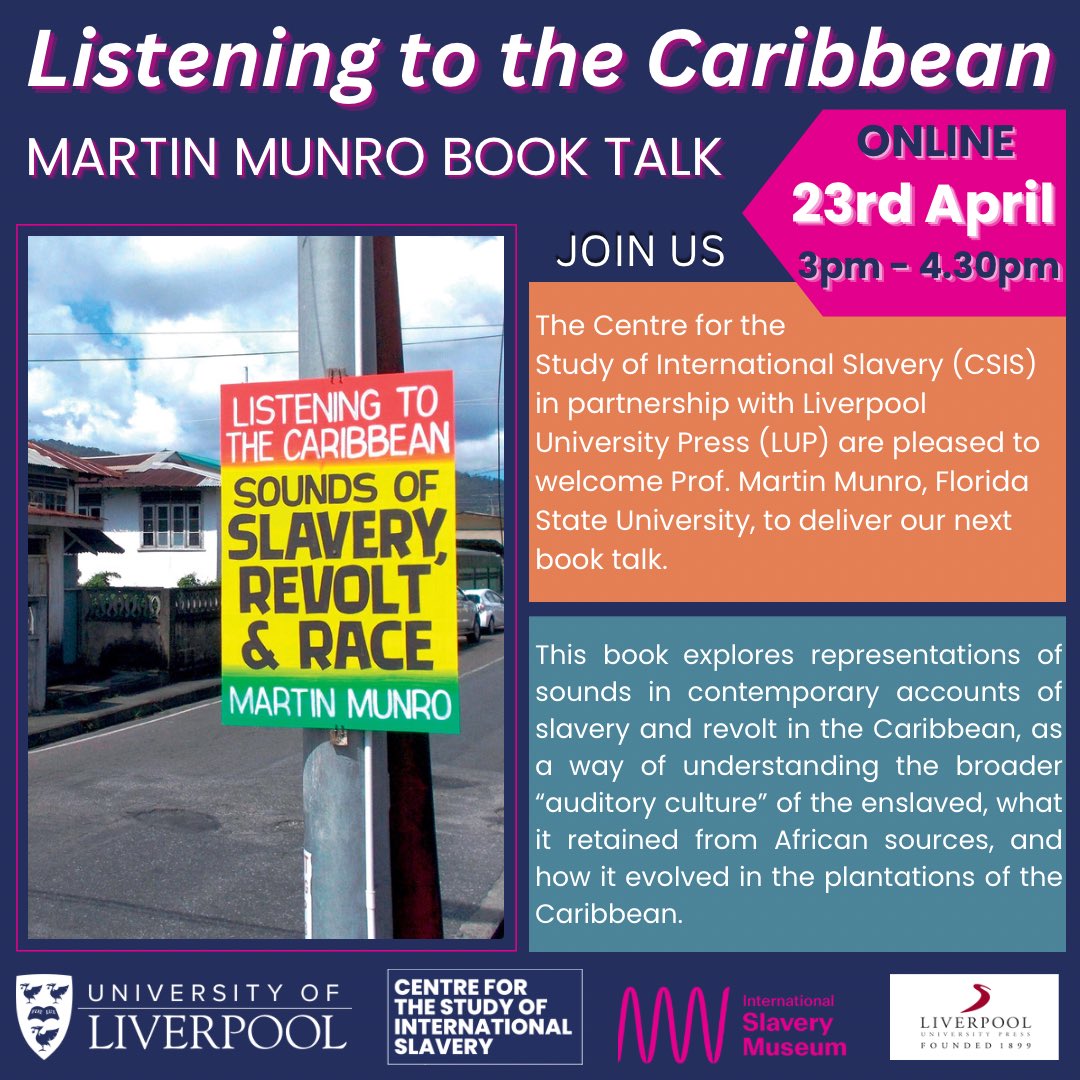 🔔🔔 Our next book talk in collaboration with @LivUniPress “Listening to the Caribbean” is happening online on 23rd April from 3pm. We’ll be joined by Prof Martin Munro to hear all about representations of sound in contemporary accounts of slavery & revolt. Register below⬇️