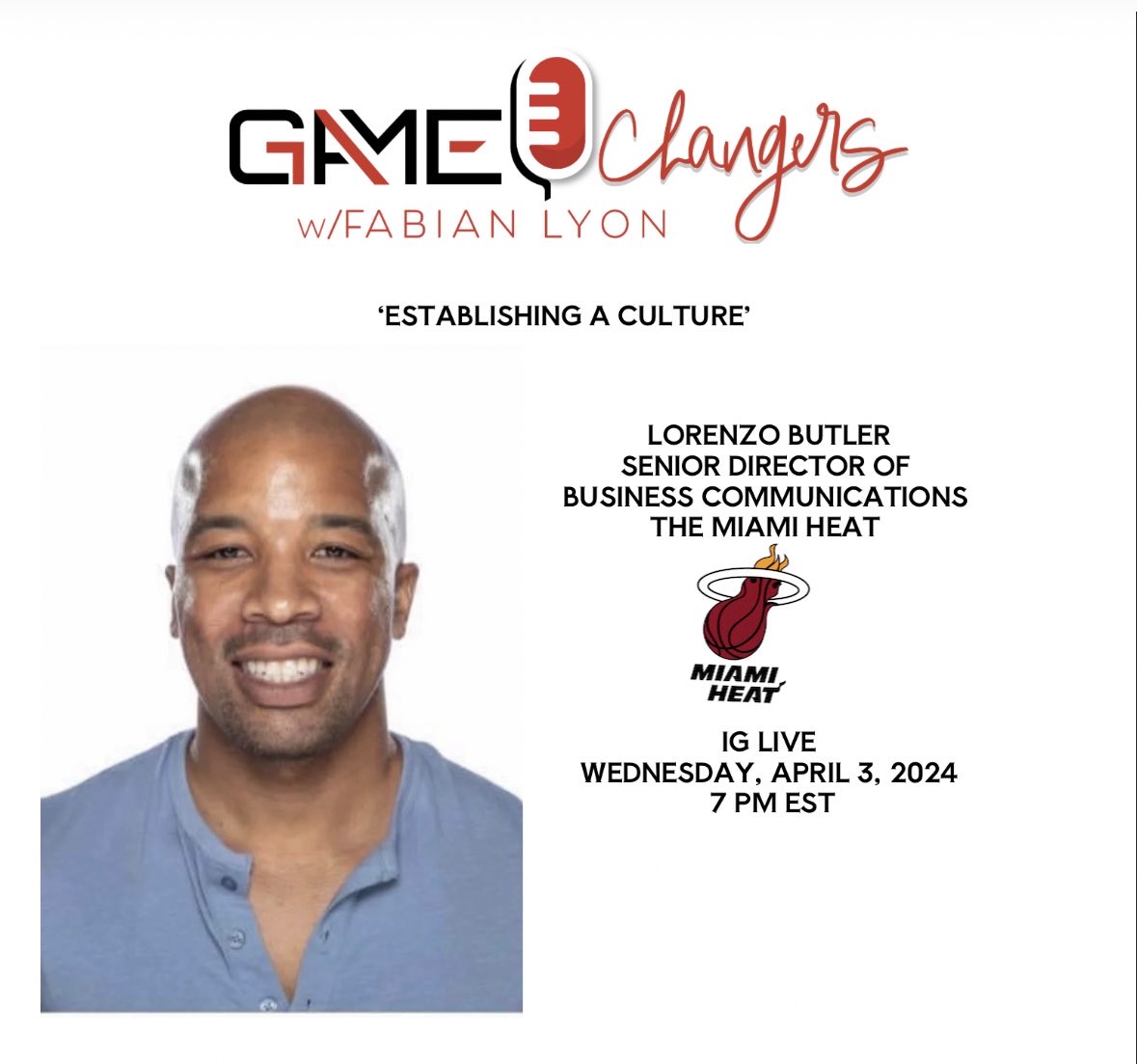 Lorenzo Butler, 
x.com/lorenzobutlerp…, the Heat’s Senior Dir. of Business Communications discusses why the Heat’s ‘culture’ has become the blueprint for other franchises, on ‘Game Changers with Fabian Lyon’ Wed., April 3 at 7pm EST (IG Live).Tune in—> 
instagram.com/game_changers_…
