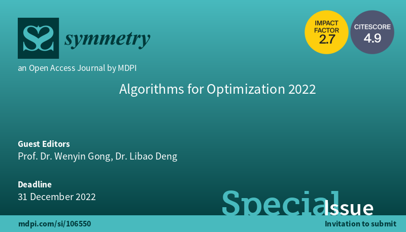 Symmetry_MDPI's tweet image. #mdpisymmetry Check this Special Issue about &quot;Algorithms for Optimization 2022&quot; at mdpi.com/journal/symmet… 
Editor: Wenyin Gong and Libao Deng
#evolutionarycomputation #evolutionaryalgorithms #multiobjectiveoptimization 
@ComSciMath_Mdpi