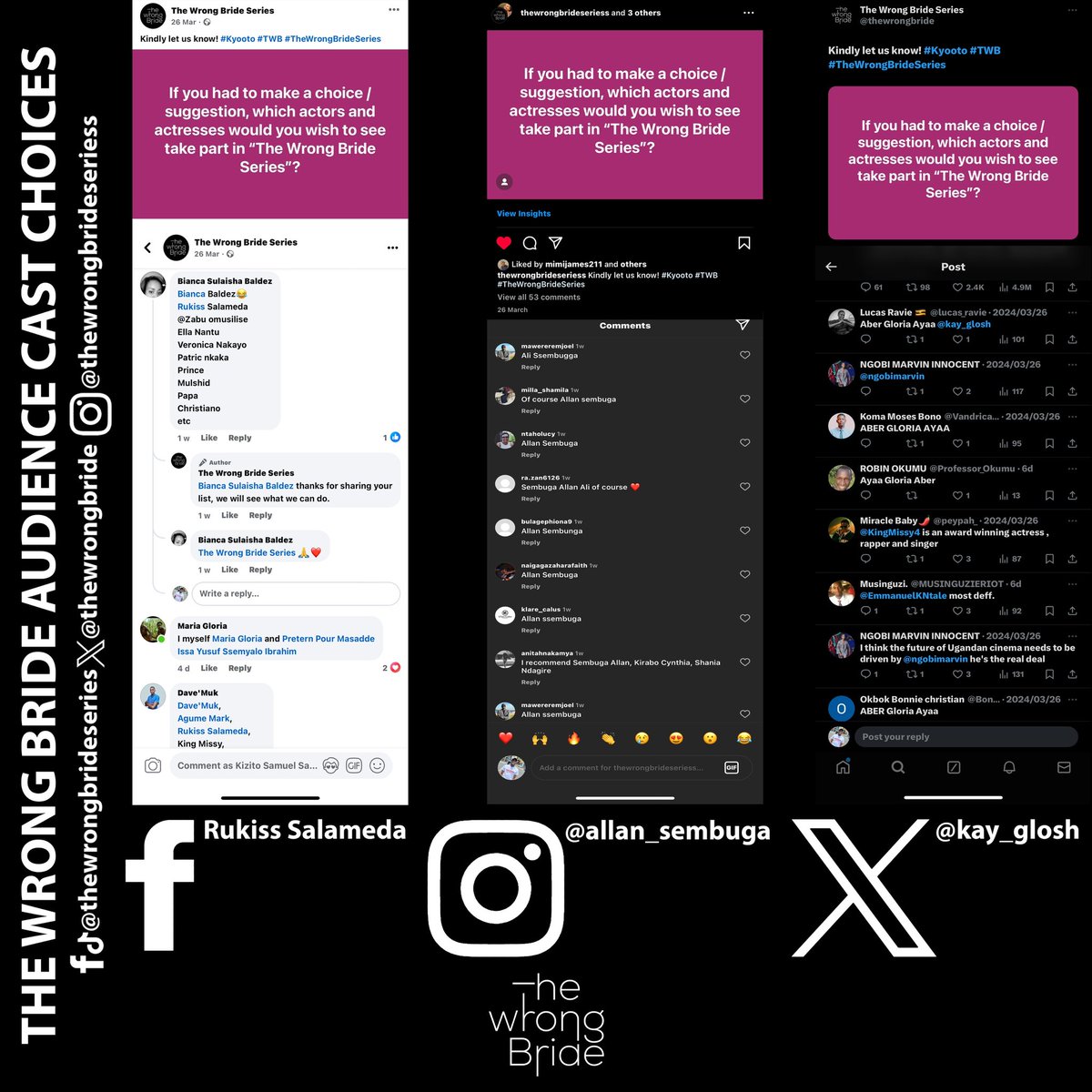 We asked who you would like to watch in <a href="/thewrongbride/">The Wrong Bride Series</a> and you responded, so we made room for them to take on guest starring roles in the show. Inform them to reach out to us to claim their roles if they’re interested.
<a href="/rukiss_fynactor/">Rukiss Fynactor</a> , <a href="/AllanSembuga/">Sembuga allan</a> &amp; <a href="/kay_glosh/">Kay Glosh Ug</a> .
#TWB