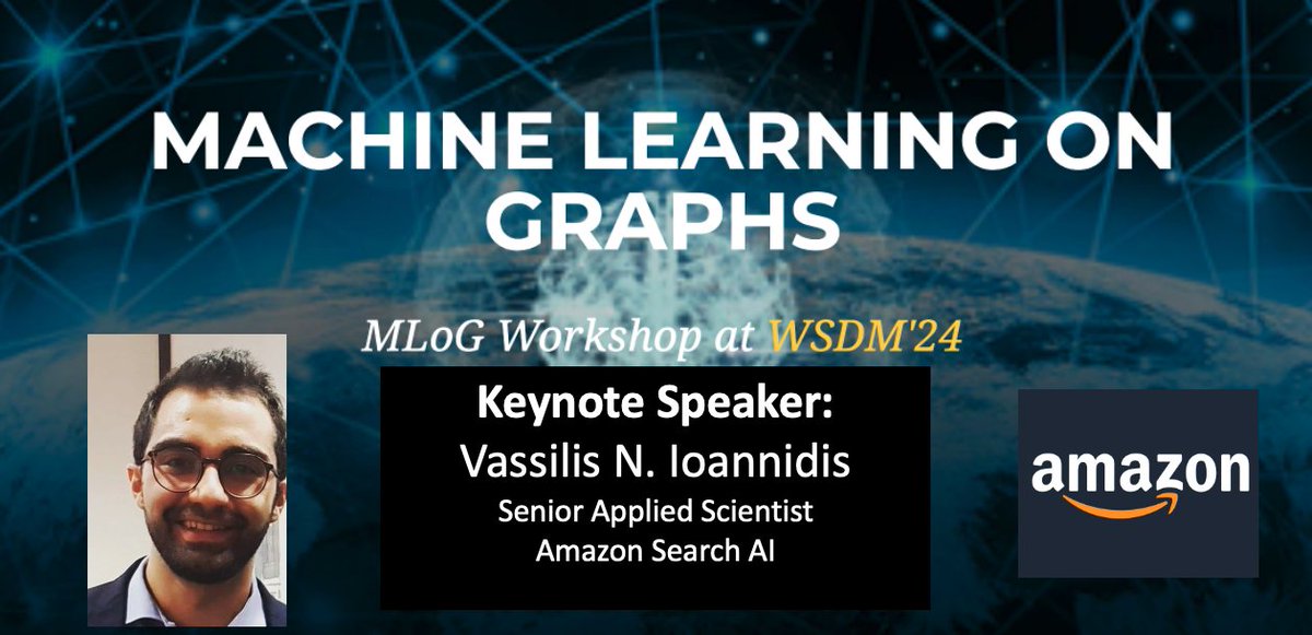 Thanks again to our keynote speaker Vassilis N. Ioannidis for their excellent talk "Graph Foundation Models: An Overview"

#MLoG2024 #WSDM2024