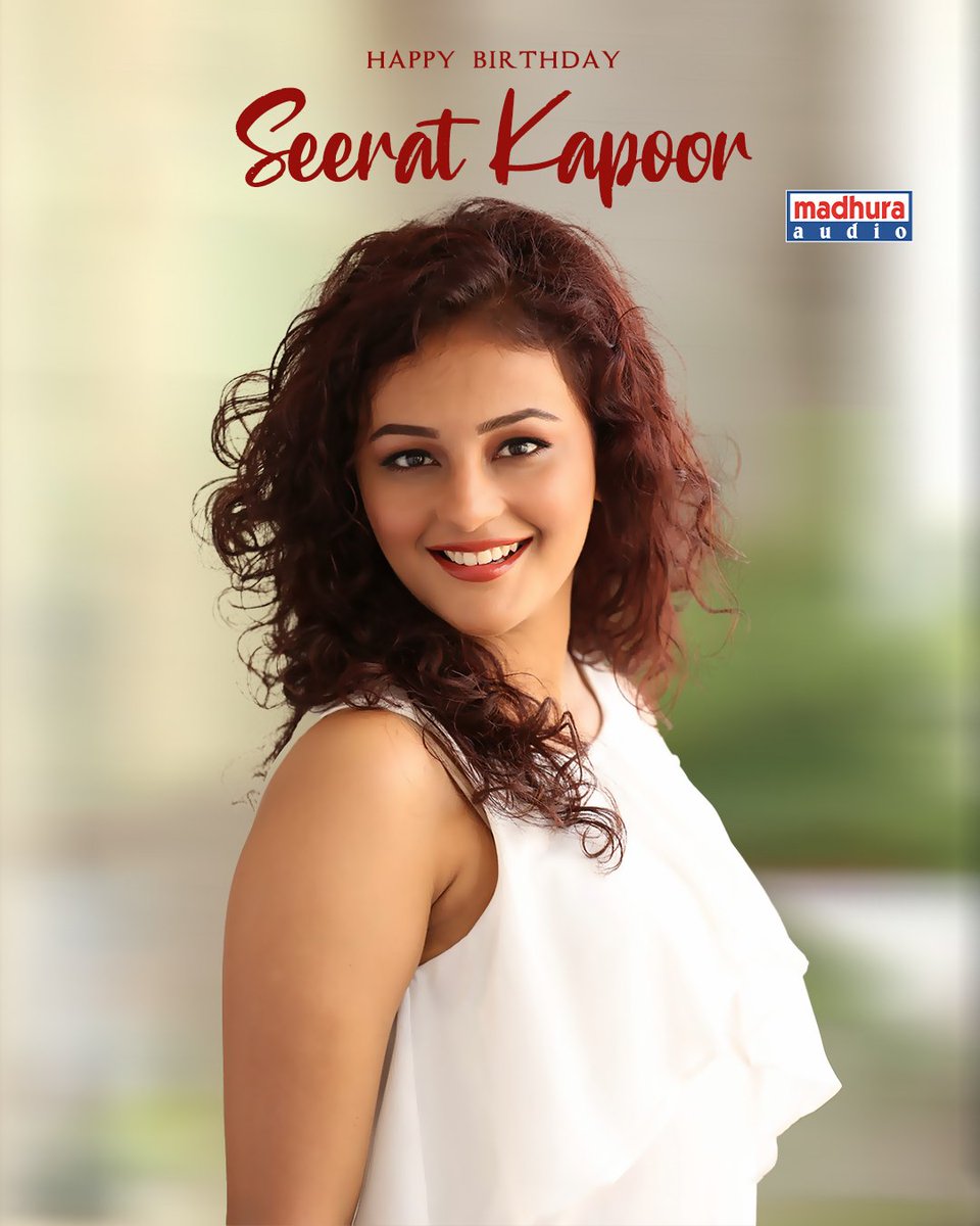 Join us in wishing the beautiful @IamSeeratKapoor a very Happy Birthday and wishing you a blockbuster year ahead 🎉🥳💐 #HappyBirthdaySeeratKapoor #HBDSeeratKapoor #seeratkapoor @MadhuraAudio