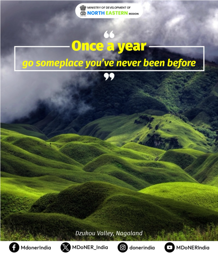 Once a year, go someplace you’ve never been before. #NorthEast🇮🇳 #IncredibleIndia #MotivationalQuotes