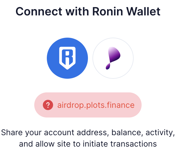 There's a lot of bad takes on the timeline, so I went to airdrop.plots.finance and did the airdrop claim myself (as we say, DYOR) Upon connection with Ronin wallet, this appears. This does *not* mean that it's a scam site - it means that the site is *unverified* by…