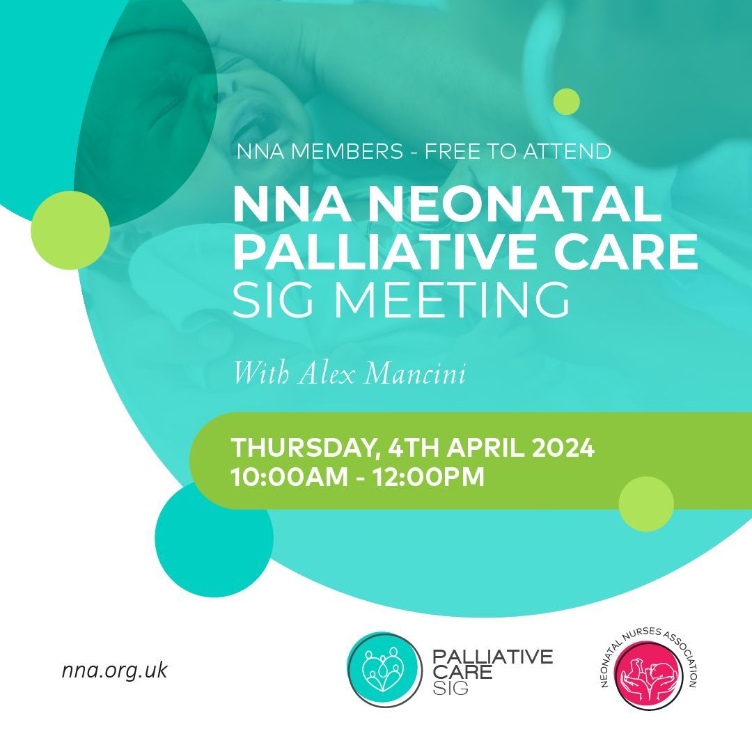 Join us at 10am tomorrow (4th April) for our latest Palliative Care Special Interest Group meeting with Alex Mancini. Open and free to attend for all members of the NNA #NeoPallCare #NeonatalPalliativeCare