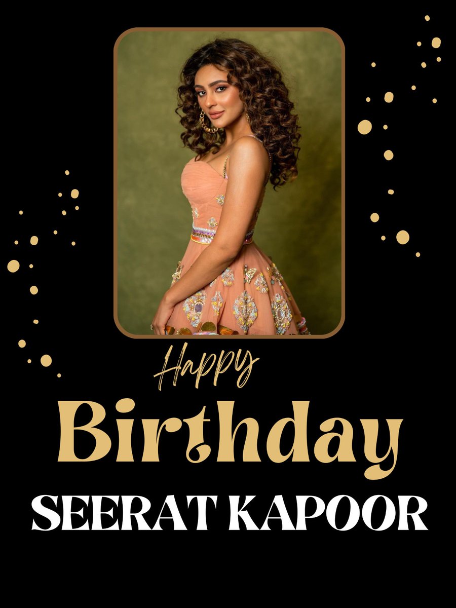 Here's wishing the supremely talented @iamseeratkapoor a very Happy Birthday🔥😍 We Wish her all the success and happiness❤️ #hbdseeratkapoor #seeratkapoor #iamseeratkapoor #skfans #happybirthdayseeratkapoor