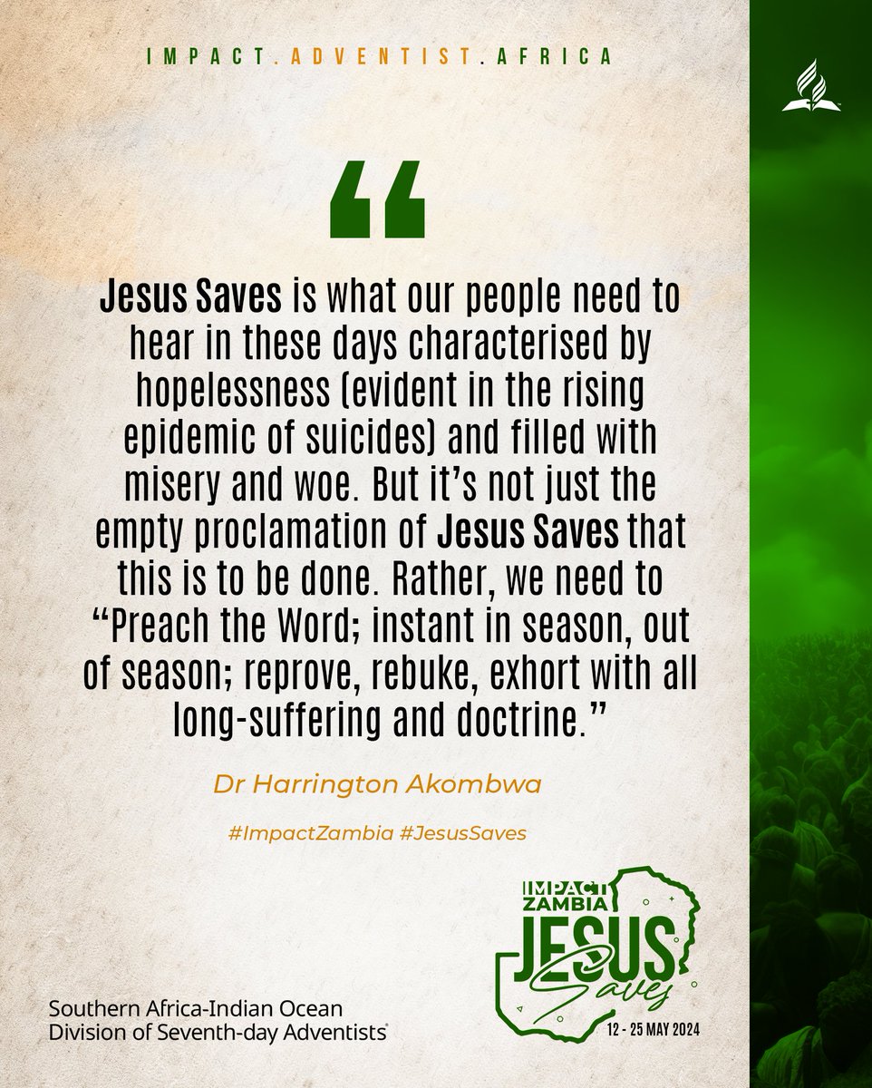 AdventistSID's tweet photo. From Lusaka to Livingstone-from Monze to Kasama, Impact Zambia is coming your way from 12 to 25 May 2024! Hosted by the Southern Zambia Union Conference &amp; the Northern Zambia Union Conference, this evangelistic series will leave no one behind. #ImpactZambia #JesusSaves
@SidSocial https://t.co/TlHfvq3EVH