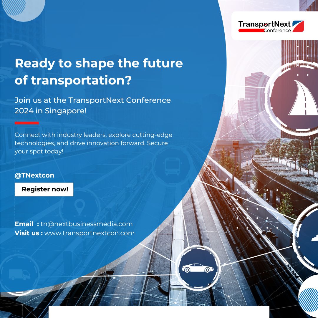 Join us at the TransportNext Conference 2024 in Singapore!

Register now, for the TransportNext Conference Awards & Expo
#TNextcon2024

Event Date: 10th - 11th, October, 2024

Presented by @nextbusinessmedia

#transport #singaporelife #logistics #supply #supplychain #automotive