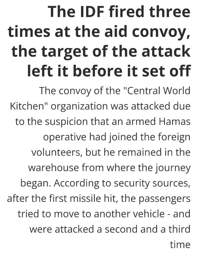 According to Haaretz, the IDF intentionally fired on the humanitarian convoy killing international aid workers, THREE TIMES! 
haaretz.co.il/news/politics/…