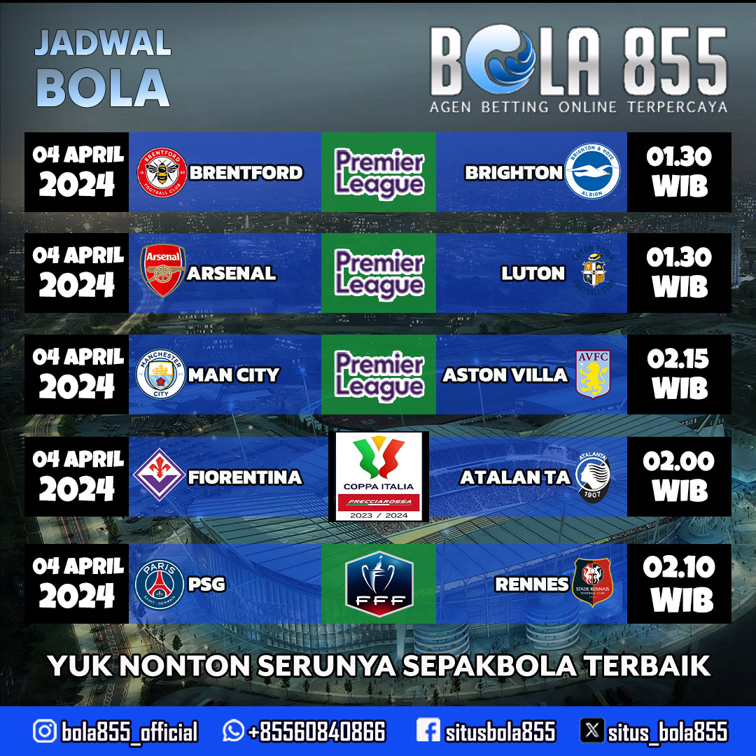 Jadwal Bola Seru 4 April 2024
Yuk nonton serunya Sepakbola Terbaik DI Bola855

Mana Tim Favorit Kalian Nih?

heylink.me/bola855pro

#bola855 #premierleague #ligainggris #coupedefrance #coppaitalia #agenbolajudi #situsjudibola #agenslot #situsslot #gacor #slotgacor #slotonline