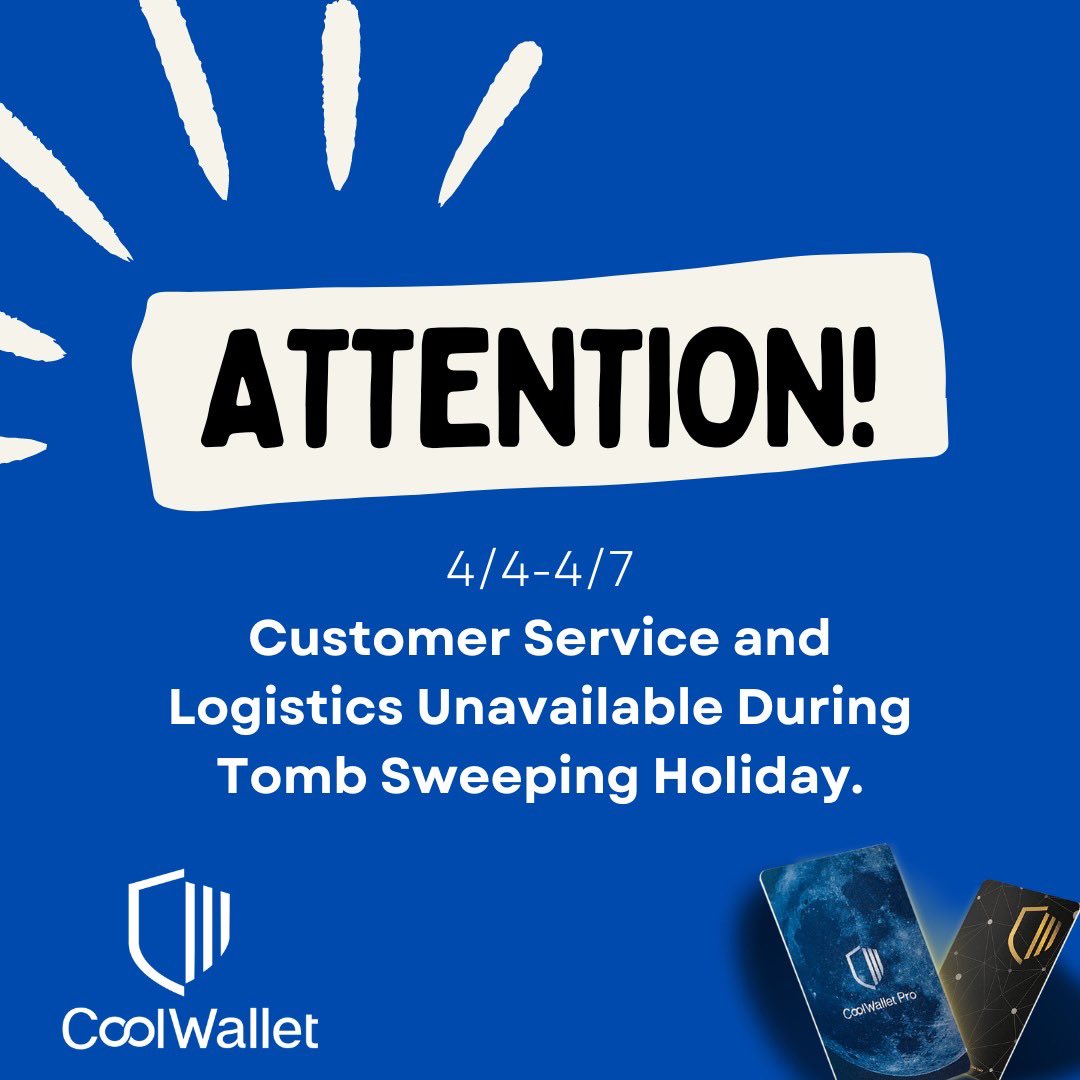 Dear CoolWalleter, From 04/04 to 04/07 is the Tomb Sweeping Festival consecutive holiday period. During this holiday, the services provided by the CoolWallet App will not be affected. However, online and email customer support will be temporarily suspended. All customer service…