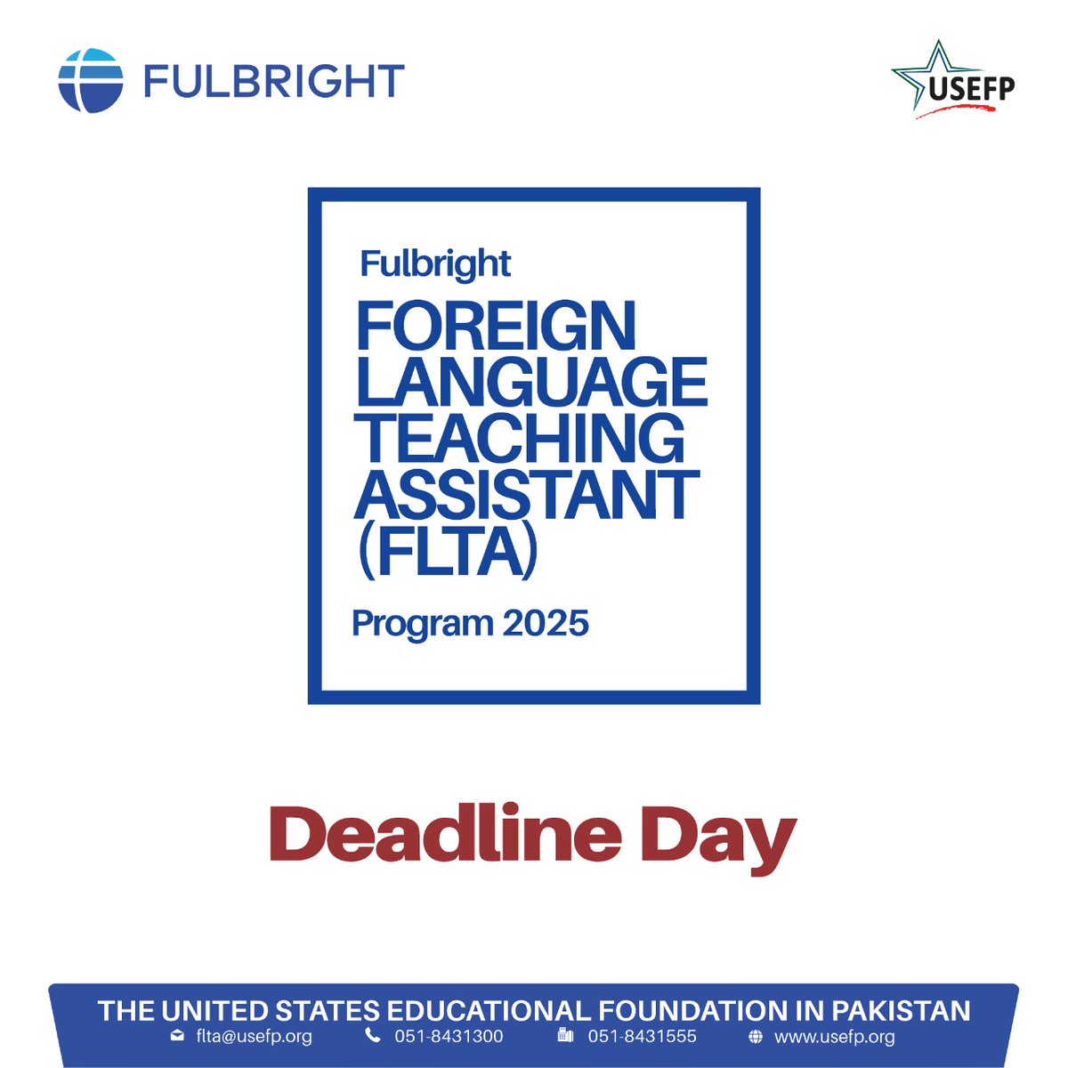 The application deadline for the 2025 Fulbright Foreign Language Teaching Assistant (FLTA) Program is today! The deadline expires at 11:59 pm (Pakistan Standard Time). For details, visit usefp.org #USEFP #Fulbright #FLTA #English #Scholarship #Deadline #USPAK