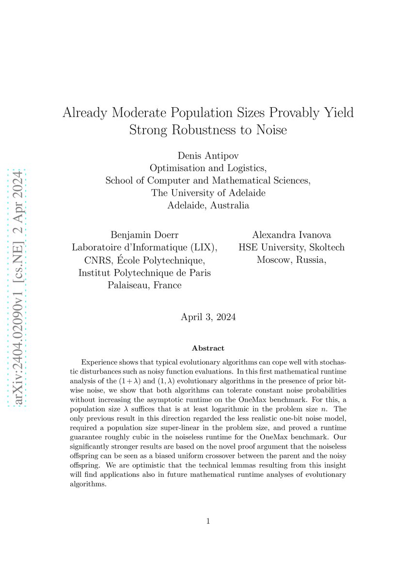 New on the arxiv arxiv.org/abs/2404.02090: Noisy optimization via evolutionary algorithms. Already logarithmic population sizes can essentially remove the negative effect of noisy function evaluations. Appears at @GeccoConf 2024. From @LIX_lab @Polytechnique @IP_Paris_ with love.