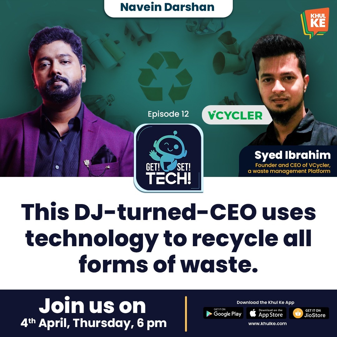 Khul Ke RoundTables (@kkroundtables) on Twitter photo VCycler, a waste management platform, helps users to earn money by selling their waste.
Join the founder and CEO of this start-up Syed Ibrahim as he discusses the ethical ways of waste processing and more with Navein Darshan on 4th April at 6 pm on #KhulKe. VCycler, a waste management platform, helps users to earn money by selling their waste.
Join the founder and CEO of this start-up Syed Ibrahim as he discusses the ethical ways of waste processing and more with Navein Darshan on 4th April at 6 pm on #KhulKe.