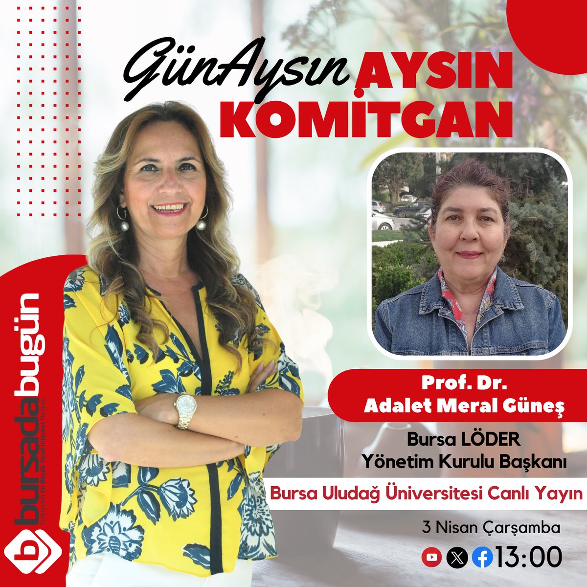 bursadabugun's tweet photo. Bursada Bugün Genel Yayın Yönetmeni Aysın Komitgan'ın sunduğu Gün'Aysın' programının konuğu; Bursa LÖDER Yönetim Kurulu Başkanı Prof. Dr. Adalet Meral Güneş. Gün'Aysın' saat 13.00'te Uludağ Üniversitesi'nden canlı yayınla Bursada Bugün TV'de https://t.co/1KGqgGuITm