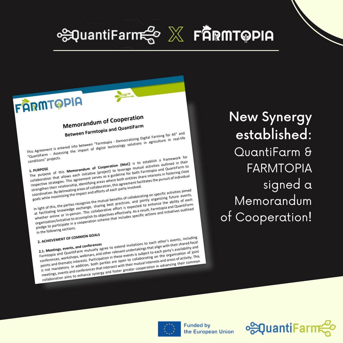 🚀 𝐍𝐞𝐰 𝐜𝐨𝐥𝐥𝐚𝐛𝐨𝐫𝐚𝐭𝐢𝐨𝐧: QuantiFarm has signed a 𝑀𝑒𝑚𝑜𝑟𝑎𝑛𝑑𝑢𝑚 𝑜𝑓 𝐶𝑜𝑜𝑝𝑒𝑟𝑎𝑡𝑖𝑜𝑛 with the EU project Farmtopia, with which we share the same passion for #digitalfarming and innovation! 🌿 Looking forward to join forces with @Farmtopia_EU-stay tuned!