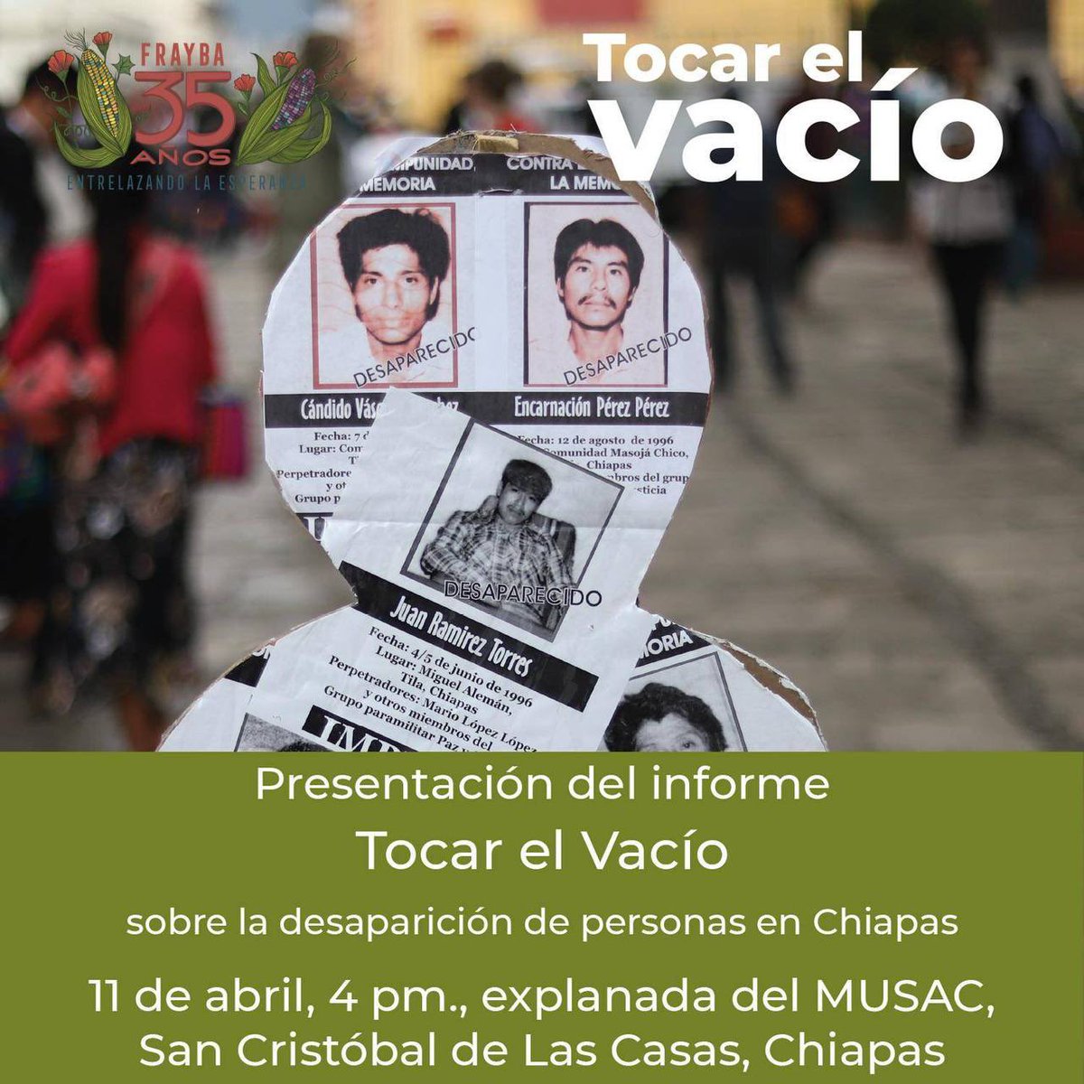🟢 𝐩𝐫𝐞𝐬𝐞𝐧𝐭𝐚𝐜𝐢𝐨́𝐧 𝐝𝐞𝐥 𝐈𝐧𝐟𝐨𝐫𝐦𝐞 𝙏𝙤𝙘𝙖𝙧 𝙚𝙡 𝙫𝙖𝙘𝙞́𝙤, 𝙨𝙤𝙗𝙧𝙚 𝙡𝙖 𝙙𝙚𝙨𝙖𝙥𝙖𝙧𝙞𝙘𝙞𝙤́𝙣 𝙙𝙚 𝙥𝙚𝙧𝙨𝙤𝙣𝙖𝙨 𝙚𝙣 𝘾𝙝𝙞𝙖𝙥𝙖𝙨. 🗓️ 11/03, 4 pm., SCLC 🌀 Participan: @CdhFrayba, @melelxojobal, @vm_apm y Familiares de personas desaparecidas