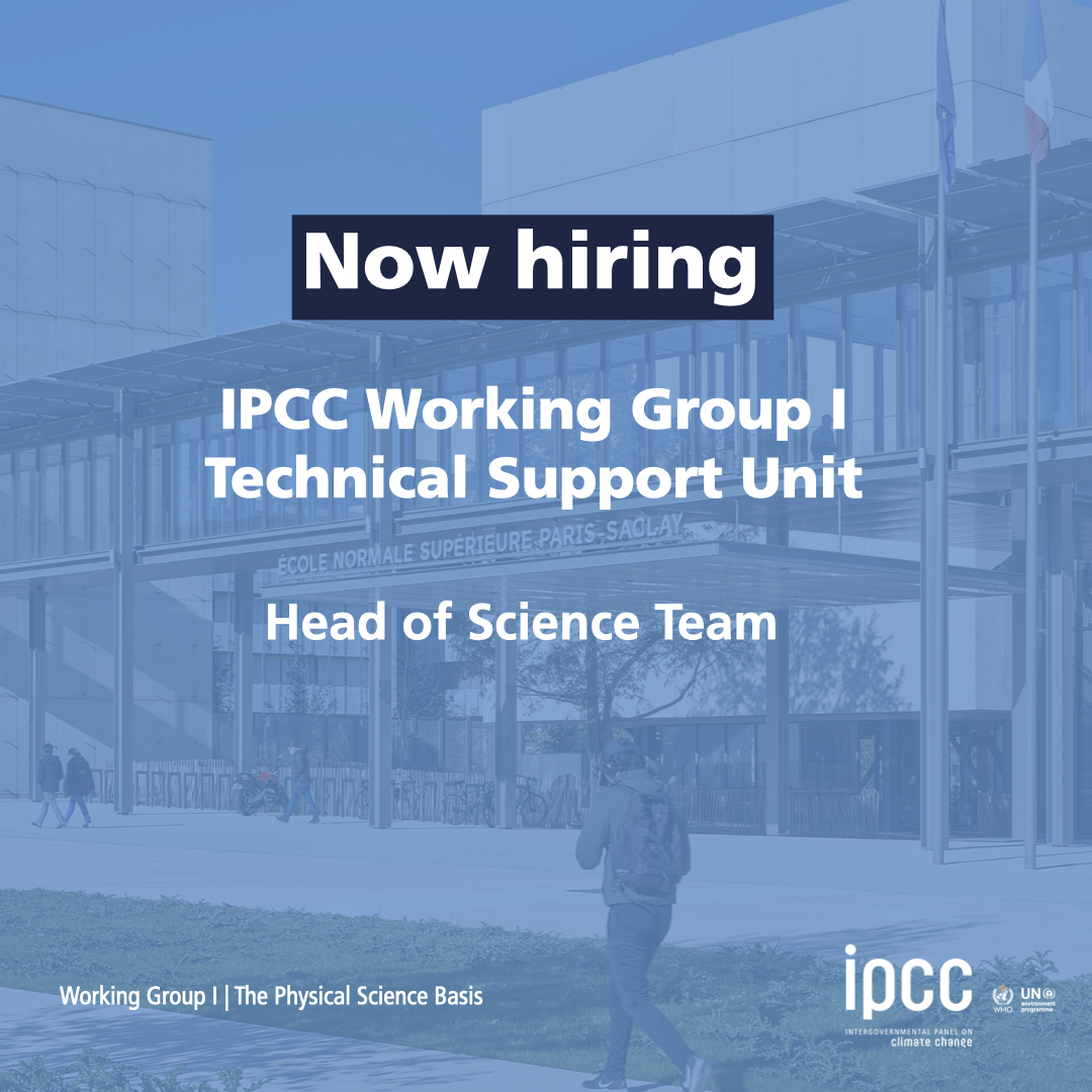 #NowHiring The Technical Support Unit of IPCC’s Working Group I, which assesses the physical science of #climatechange, is hiring a Head of Science Team based in the Paris-Saclay area to provide scientific leadership & management. 👉 bit.ly/WGIHS 👉 15 April 2024