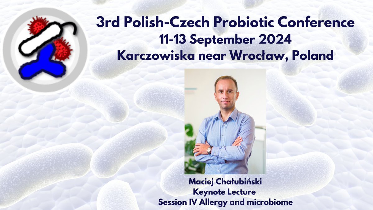 3rd Polish-Czech Probiotic Conference (@pcpc2024) on Twitter photo Maciej Chałubiński from the <a href="/umedlodz/">UMED Lodz (Uniwersytet Medyczny w Łodzi)</a> will be the Opening Speaker of the Session IV Allergy and Microbiome!
Register your abstract here: pcpc2024.hirszfeld.pl
<a href="/IITDPAN/">IITD</a> <a href="/MNiSW_GOV__PL/">Ministerstwo Nauki i Szkolnictwa Wyższego</a> Maciej Chałubiński from the <a href="/umedlodz/">UMED Lodz (Uniwersytet Medyczny w Łodzi)</a> will be the Opening Speaker of the Session IV Allergy and Microbiome!
Register your abstract here: pcpc2024.hirszfeld.pl
<a href="/IITDPAN/">IITD</a> <a href="/MNiSW_GOV__PL/">Ministerstwo Nauki i Szkolnictwa Wyższego</a>