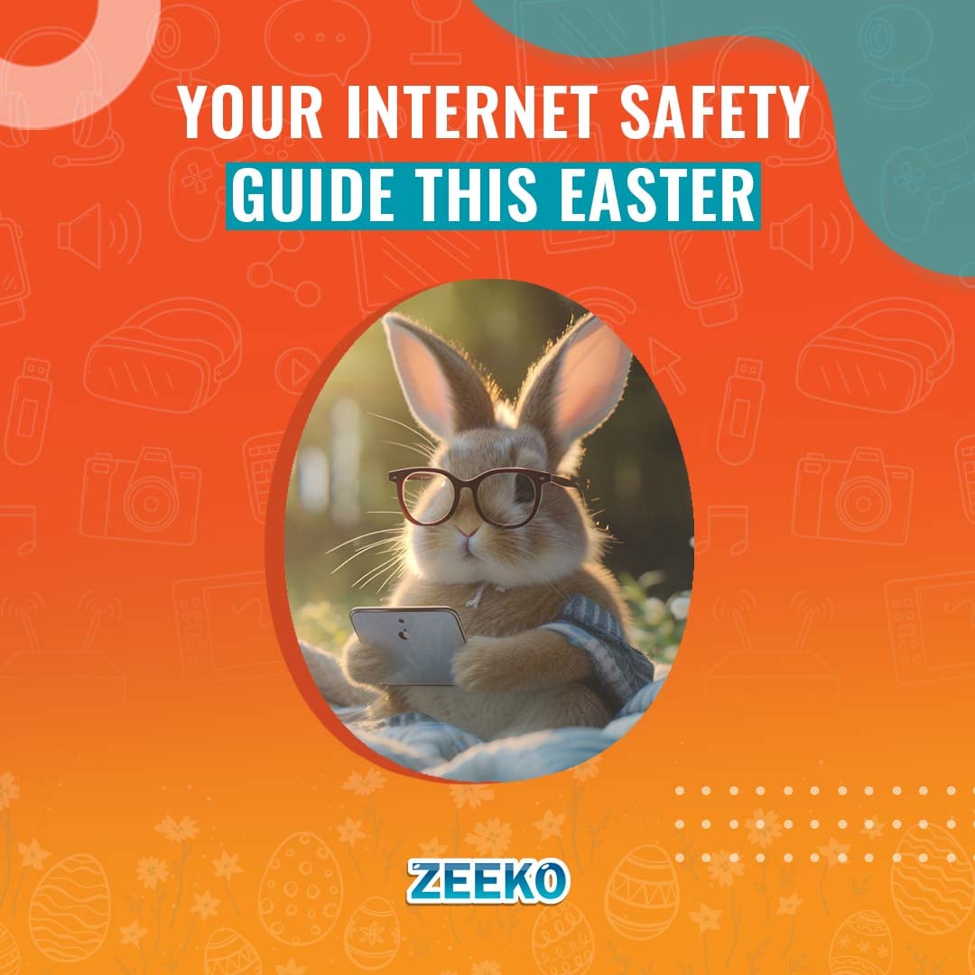 Your Internet Safety Guide this Easter

🐰 Fresh air over digital devices always.
🐰 Set daily screentime limits.
🐰 Promote screen-free dinner time for all the family.
🐰 Reading physical books over digital. 
🐰 Family time is the best.

#zeeko #easter #internetsafety