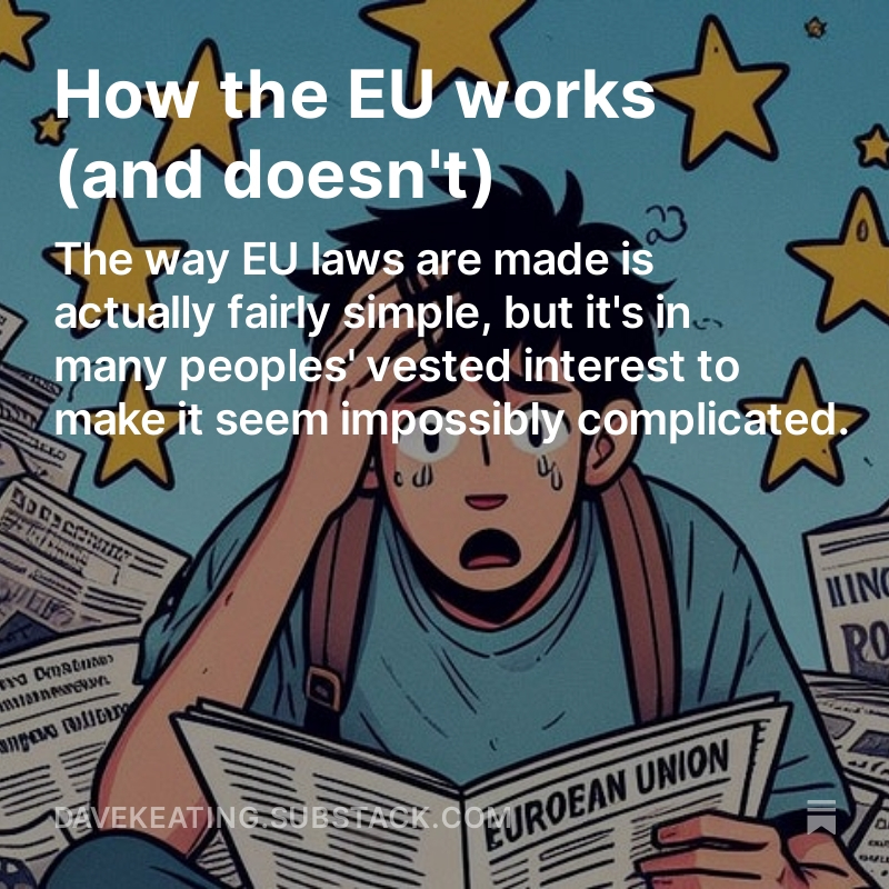 As we approach the June EU election, we're going to see a whole bunch of 'what is the EU?' articles and videos in Europe. The media can choose to present things simply, or make it seem absurdly complicated. Why, I ask, do they usually choose the latter? open.substack.com/pub/davekeatin…