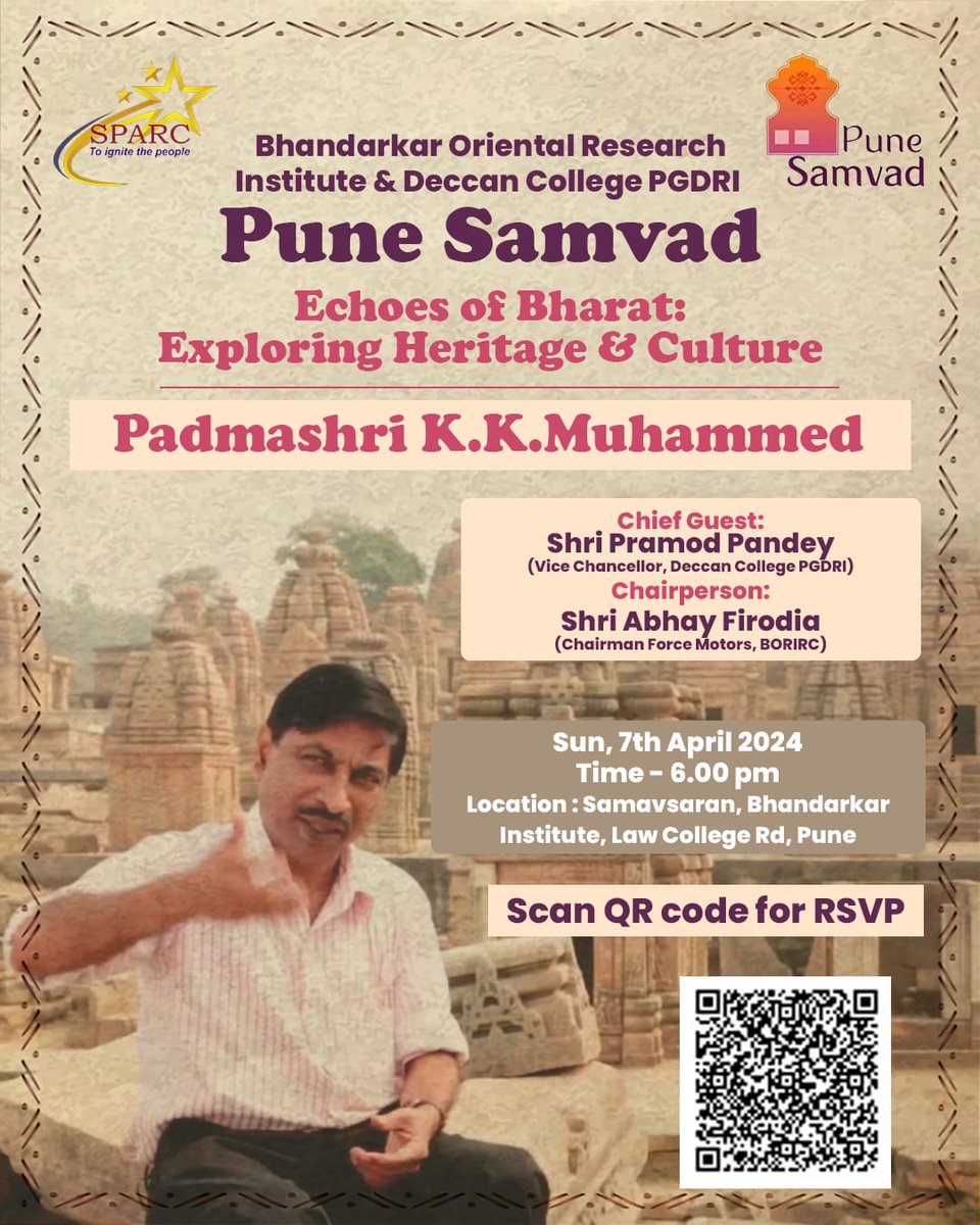 Echoes of Bharat: Exploring Heritage & Culture By PadmaShri K.K.Muhammed (Renowned Archaeologist, Ex Director ASI) Sat 7th April Time - 6pm At Bhandarkar Institute @ShefVaidya @Manojpochat @anaghapp @BhandarkarI