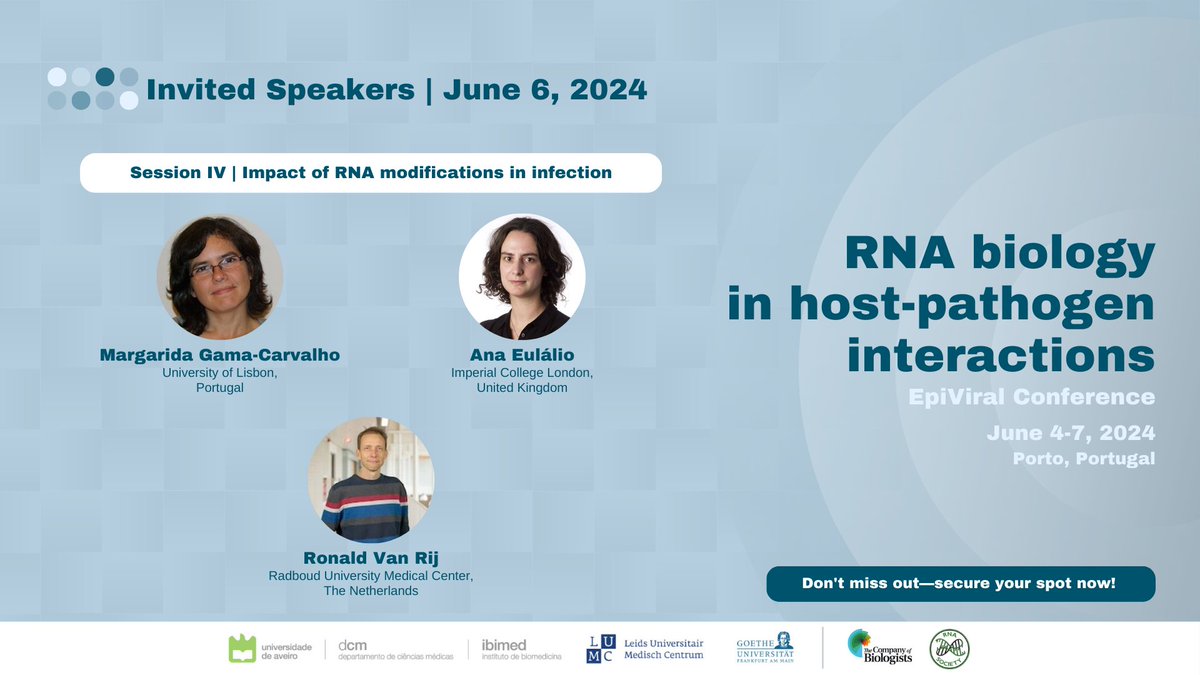 📌Don't miss the morning session on June 6 about the "Impact of RNA modifications in infection" with our invited speakers M. Gama-Carvalho, A. Eulálio and R. Van Rij <a href="/VanRijLab/">VanRijLab</a>.

🔍More info: bit.ly/RNAHostPath

<a href="/UnivAveiro/">Universidade Aveiro</a> <a href="/LUMC_Leiden/">LUMC Leiden</a> <a href="/goetheuni/">Goethe-Universität</a> 
<a href="/RNASociety/">The RNA Society</a> <a href="/Co_Biologists/">The Company of Biologists</a>