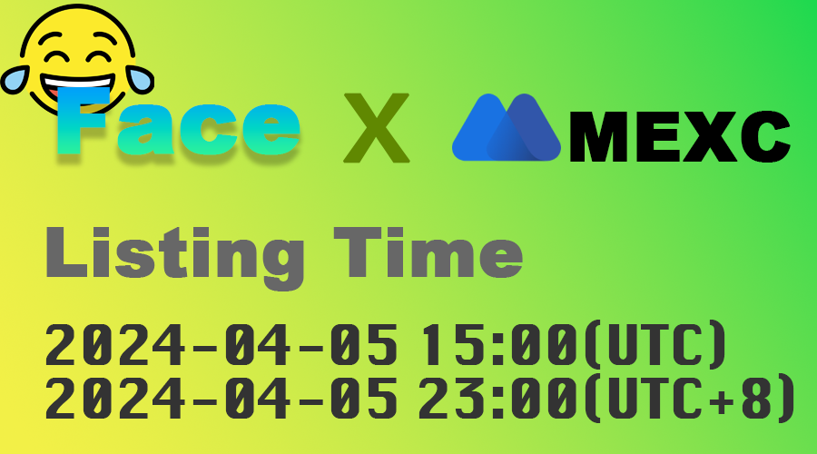 FacesToken's tweet photo. $Face will be listed in MEXC soon.
trading time:  2024-04-05 15:00(UTC)
#Face #SOLANA  #Memes https://t.co/2fGVo0c5y3
